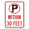 Signmission No ParkingWithin 30 Feet Heavy-Gauge Aluminum Rust Proof Parking Sign, 18" x 24", A-1824-22690 A-1824-22690